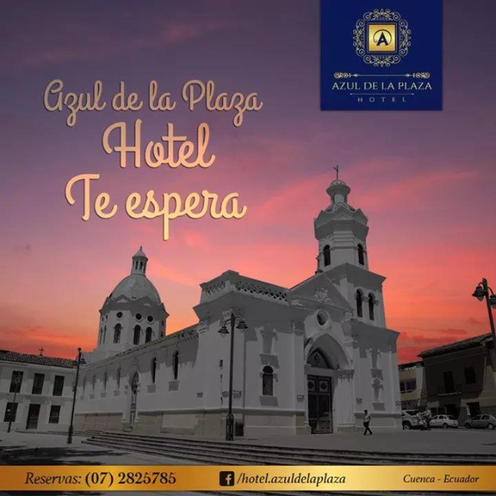 Hotel Azul De La Plaza By Chat Noir Cuenca Exterior foto